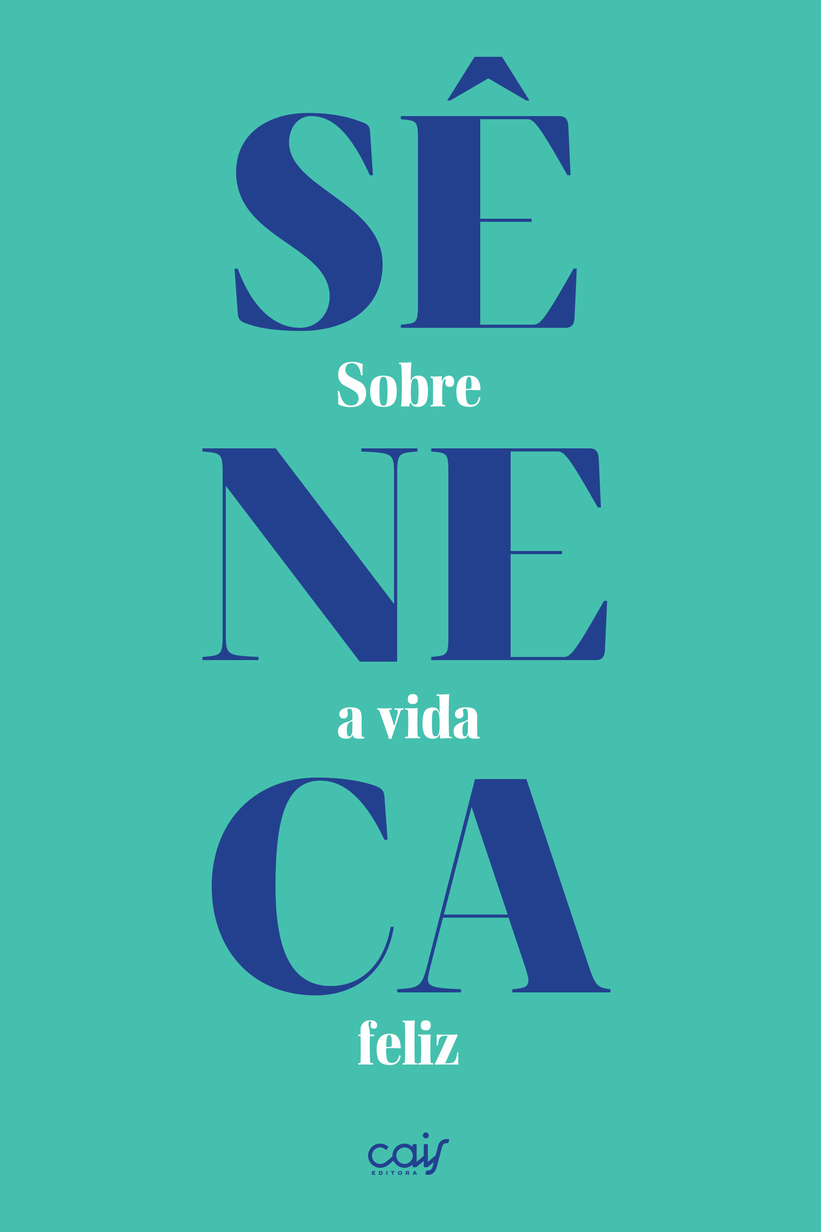 Capa do livro Sobre a vida feliz